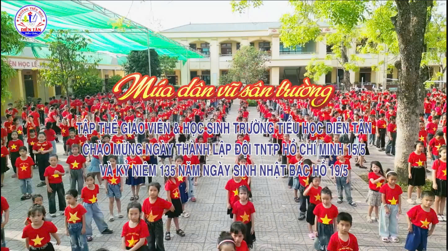 Chào mừng kỉ niệm 84 năm ngày thành lập Đội TNTP Hồ Chí Minh(15/5/1941-15/5/2025) và 135 năm ngày Sinh Bác Hồ kính yêu(19/5/1890-19/52025)(